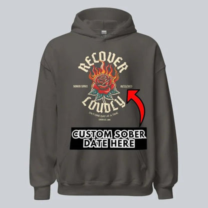 Recovery Hoodie | Recover Loudly Custom Sobriety Date Unisex Hoodie
