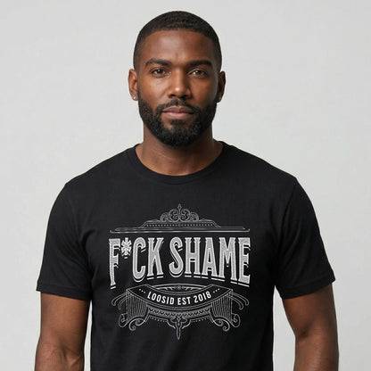 Loosid F*ck Shame Sober T Shirt featuring the design