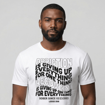 Sober T Shirt | Men's Addiction is Giving up Tee
