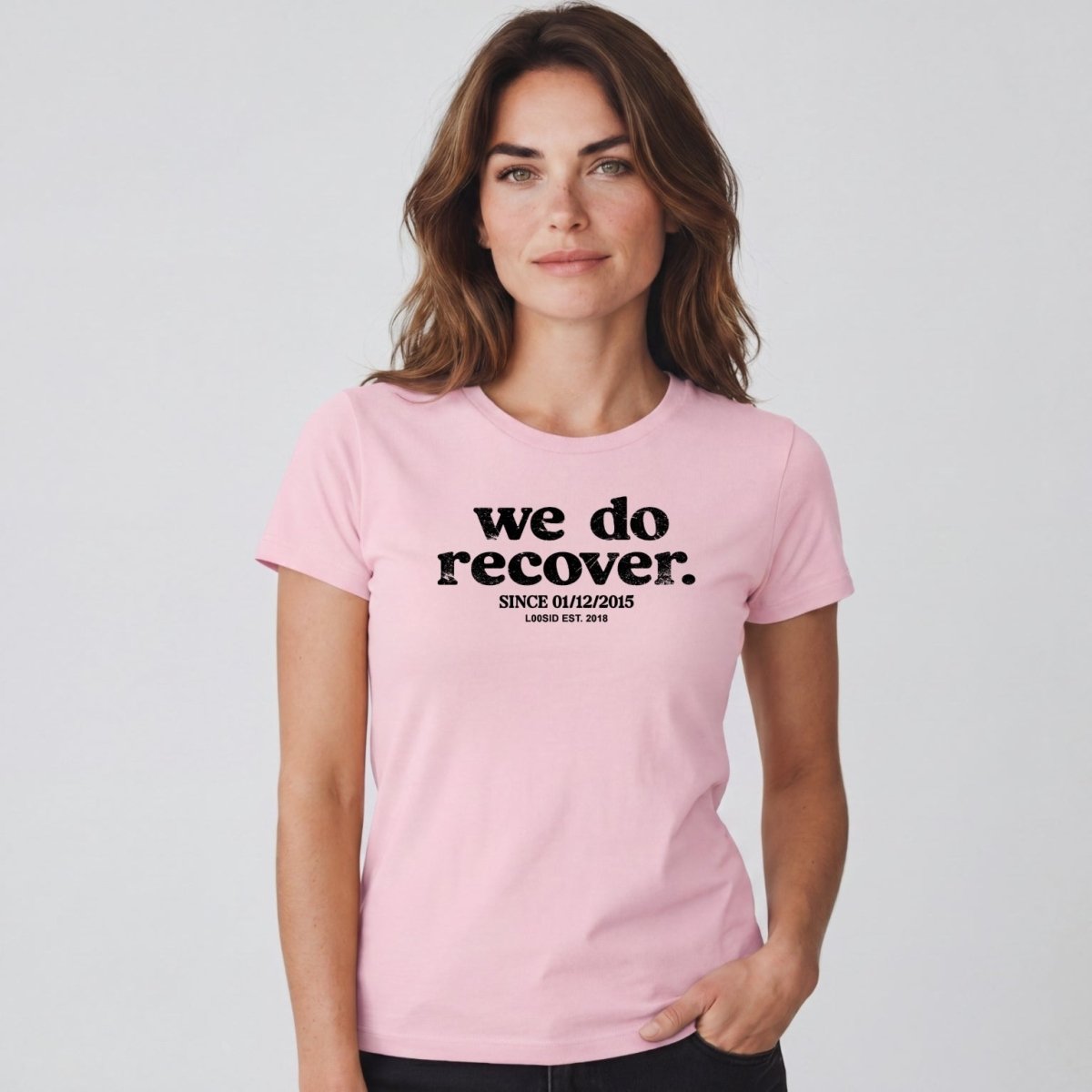 Sober T Shirt | Women's We Do Recover