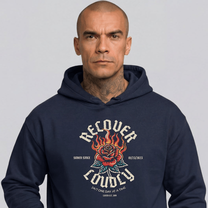 Recovery Hoodie | Recover Loudly Custom Sobriety Date Hoodie