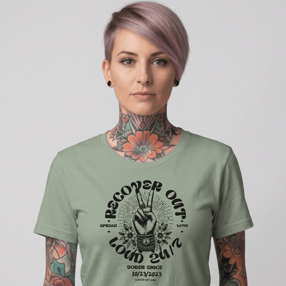 Recover Out Loud Women's Personalized Sober T Shirt