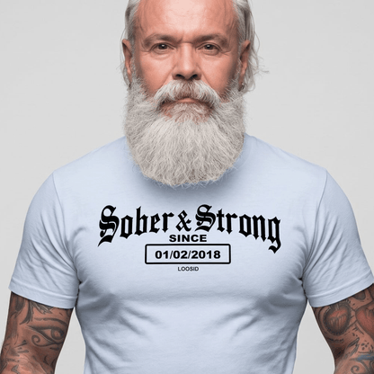 Old School Sober & Strong Sober T Shirt featuring the design (view 31)