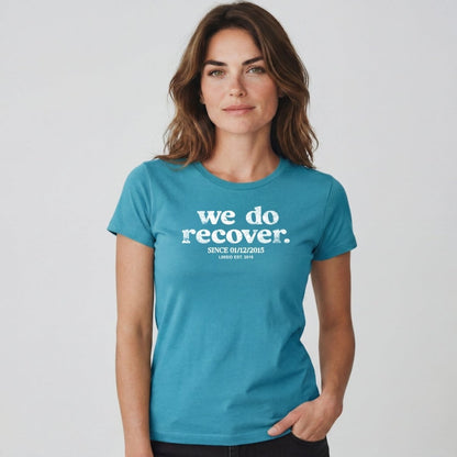 Sober T Shirt | Women's We Do Recover