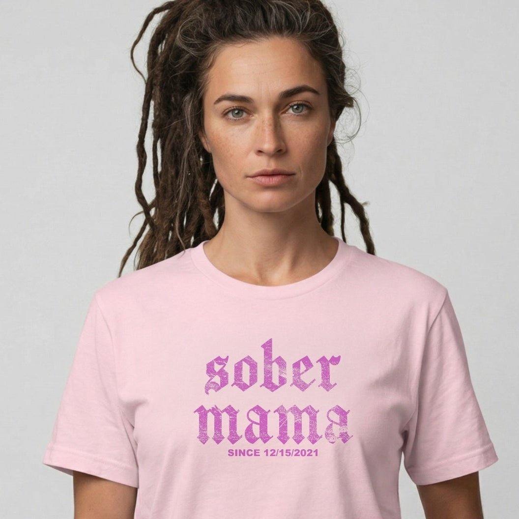 Sober Mama Women's Personalized Sober T Shirt