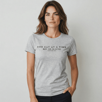 One Day at A Time Unisex T-Shirt