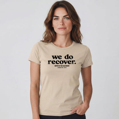 Sober T Shirt | Women's We Do Recover