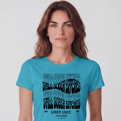 Sober T Shirt | Women's Still Sober-B