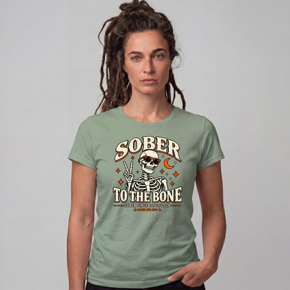 Sober T Shirt | Women's Sober to The Bone