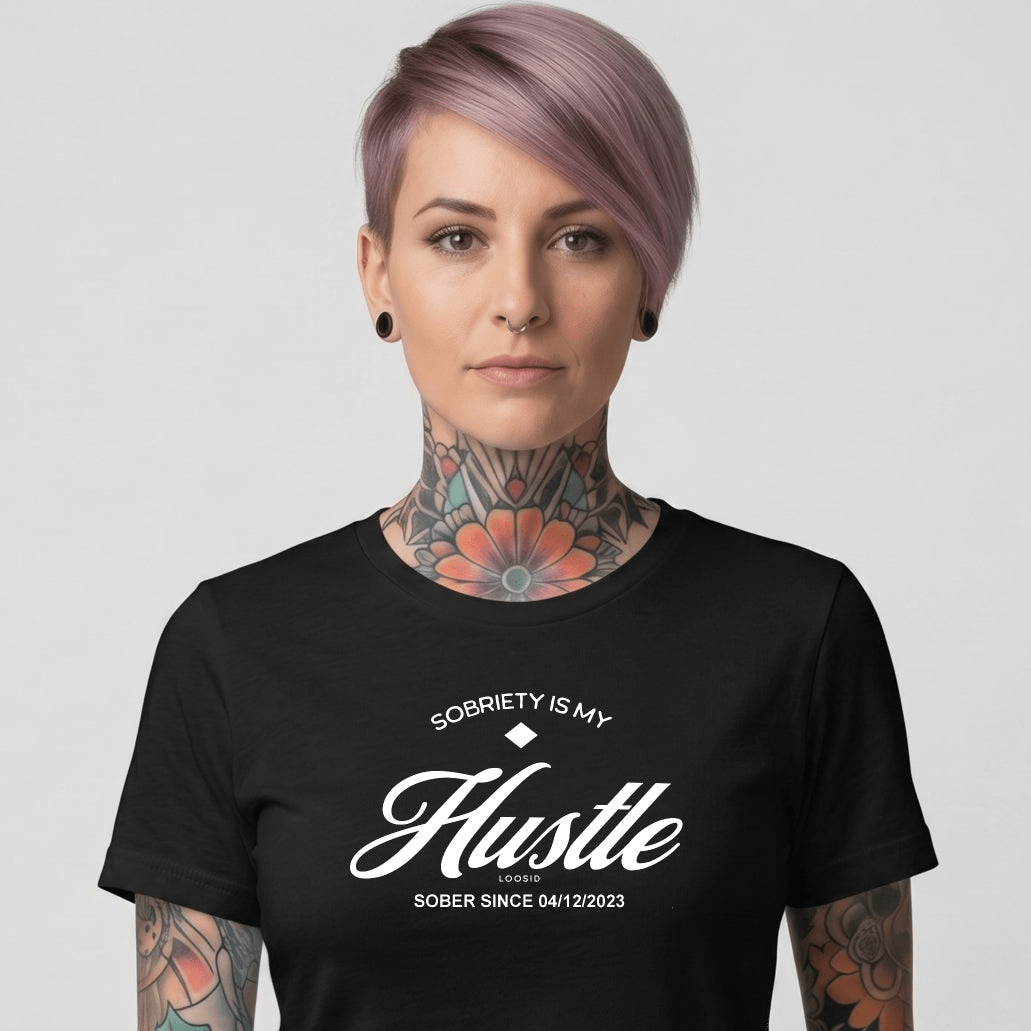 Sober T Shirt | Women's Sobriety is My Hustle Tee