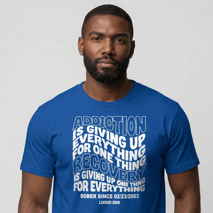 Sober T Shirt | Men's Addiction is Giving up Tee