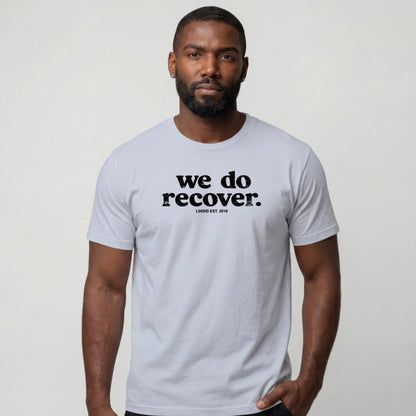 Sober T Shirt | Men's We Do Recover