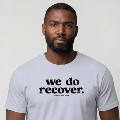 Sober T Shirt | Men's We Do Recover