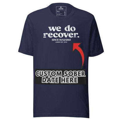 Sober T Shirt | Men's We Do Recover Tee