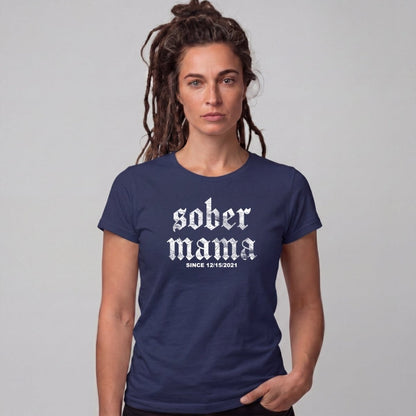 Sober T Shirt | Women's Sober Mama