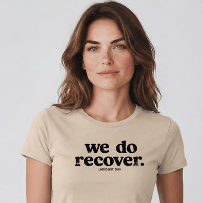 Sober T Shirt | Women's We Do Recover