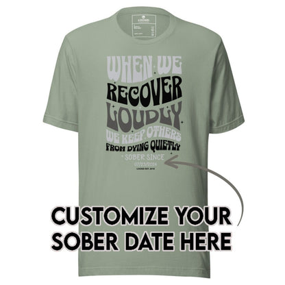 Sober T Shirt | Women's When We Recover Loudly