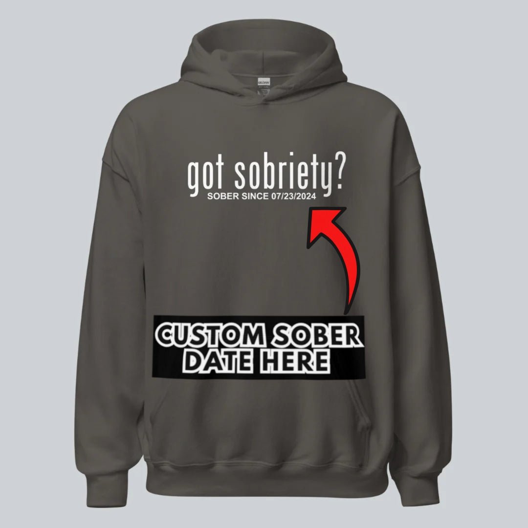 Recovery Hoodie | Women’s Got Sobriety Hoodie with Custom Date