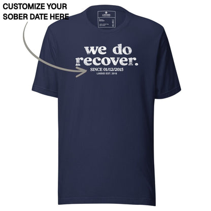 Sober T Shirt | Men's We Do Recover