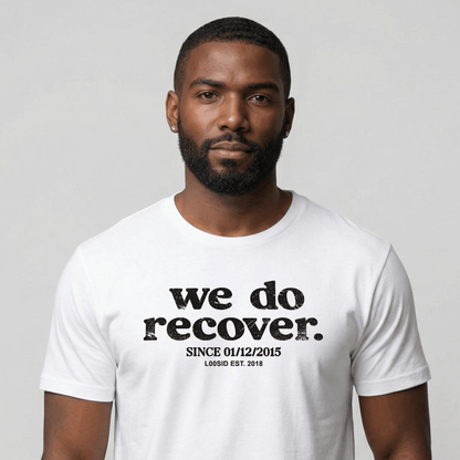 Sober T Shirt | Men's We Do Recover Tee