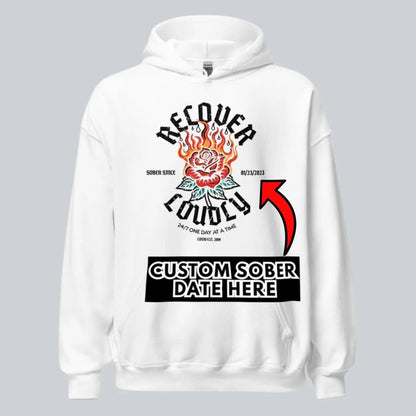 Recovery Hoodie | Recover Loudly Custom Sobriety Date Hoodie