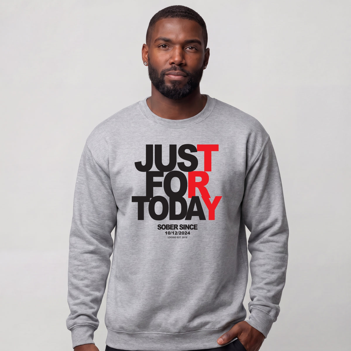 Sober Sweatshirt | Men's Just For Today