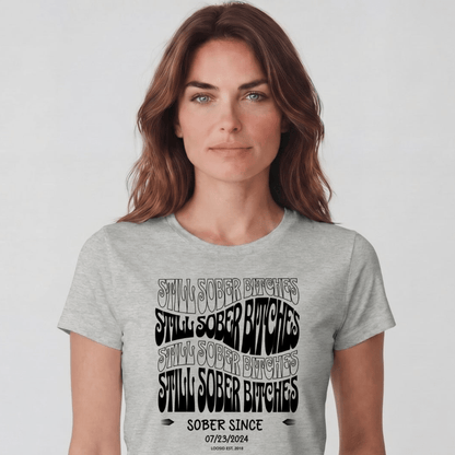 Sober T Shirt | Women's Still Sober-B