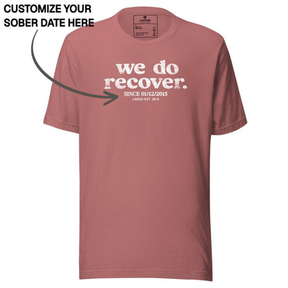 Sober T Shirt | Women's We Do Recover