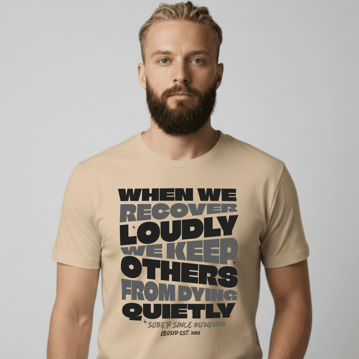 When We Recover Loudly Sober T Shirt lifestyle view (view 15)