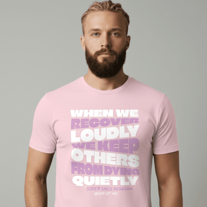 When We Recover Loudly Sober T Shirt fit detail (view 9)