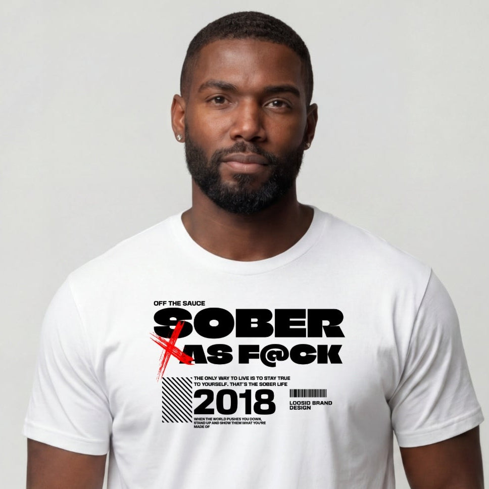 Sober As F*ck Men's Sober T Shirt