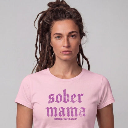 Sober T Shirt | Women's Sober Mama