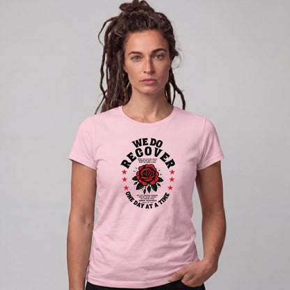 Sober T Shirt | Women's We Do Recover