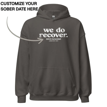 Recovery Hoodie | Unisex We Do Recover Since