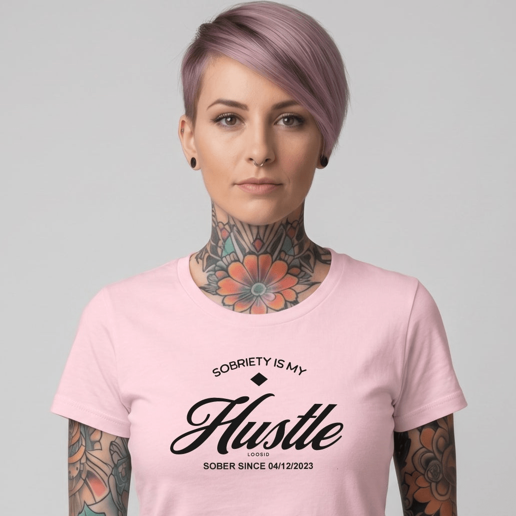 Sober T Shirt | Women's Sobriety is My Hustle Tee