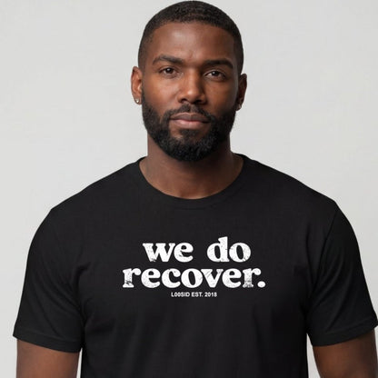 Sober T Shirt | Men's We Do Recover