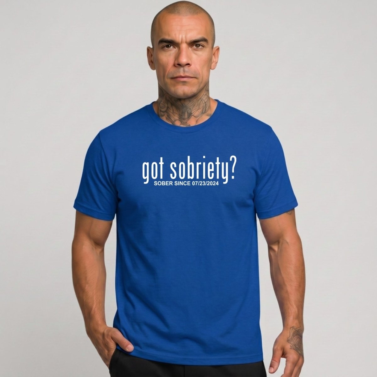 Got Sobriety? – Sober Since T-Shirt with Custom Sobriety Date