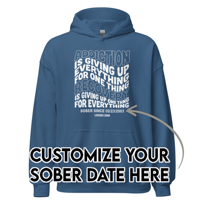 Recovery Hoodie | Men's Addiction is Giving up