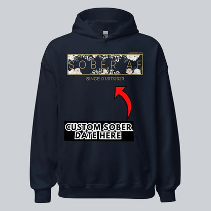 Recovery Hoodie | Women's Sober AF Flower Hoodie with Custom Date