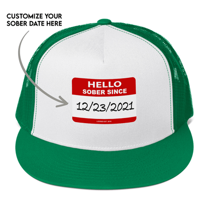 Hello Sober Since Trucker Cap w/ Personalized Sobriety Date