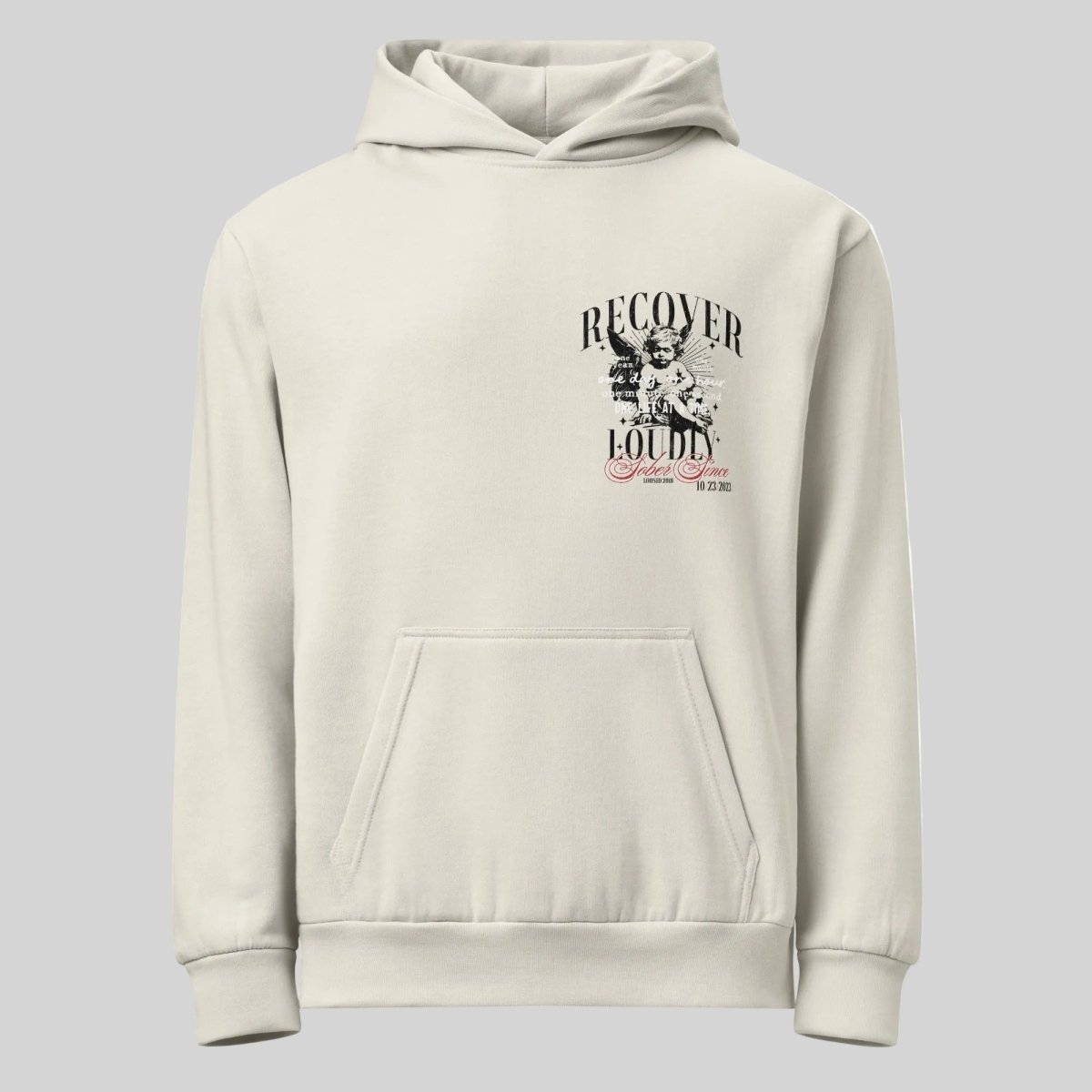 Front of Recovery Loudly Sober Hoodie - Cream