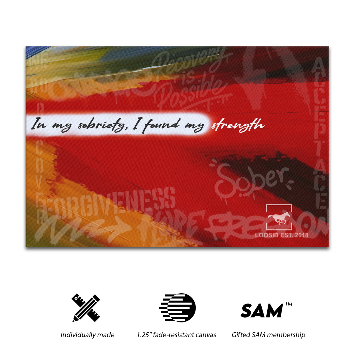 In My Sobriety, I Found My Strength Canvas - 40x60