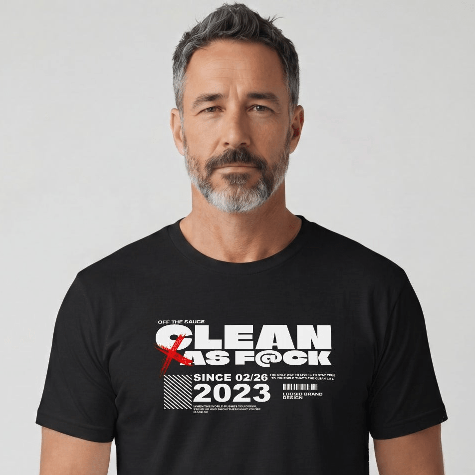Clean As F*ck Since Sober T-Shirt | Personalized Recovery Year Men's Sobriety Tee