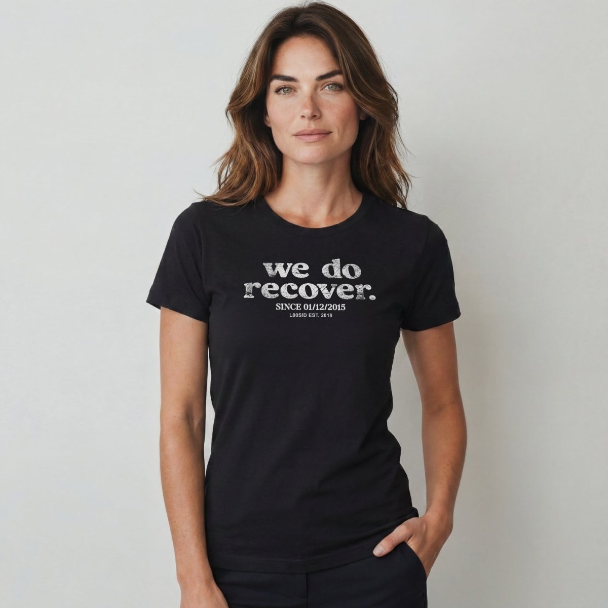 We Do Recover Women's Sober T Shirt | Personalized Sobriety Date Tee