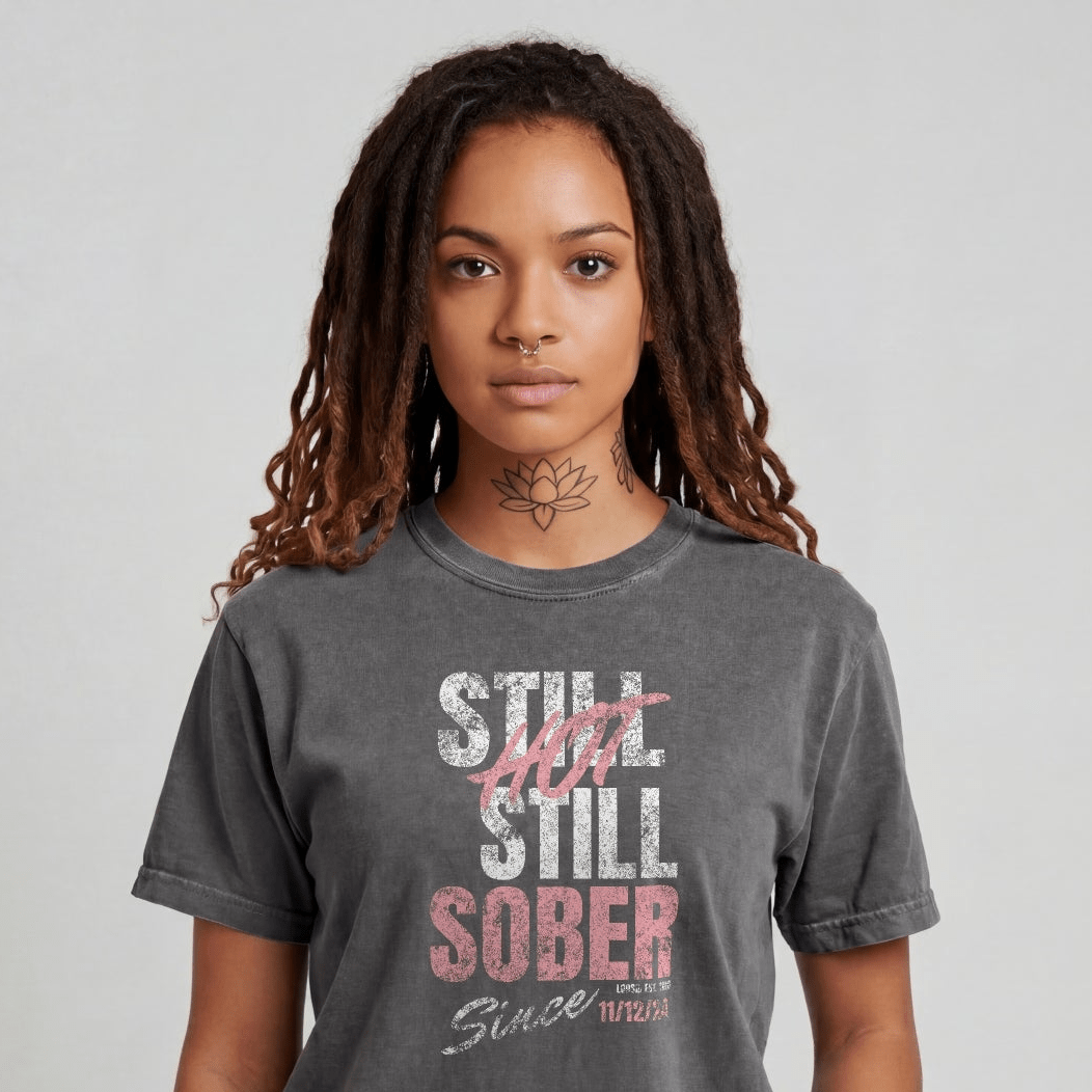 Still Hot Still Sober Women garment-dyed heavyweight t-shirt