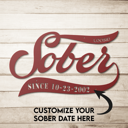 Sober Since Die Cut Metal Sign w/ Personalized Sobriety Date