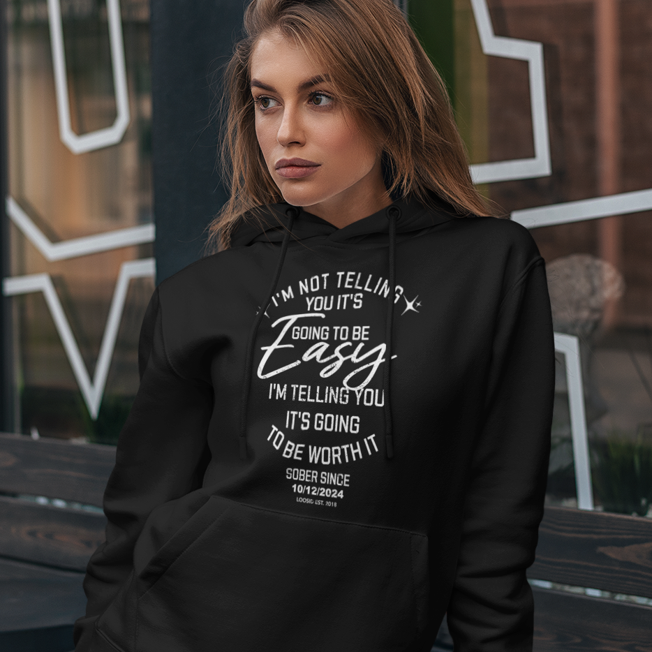 I'm Not Telling Hoodie with Custom Sobriety Date