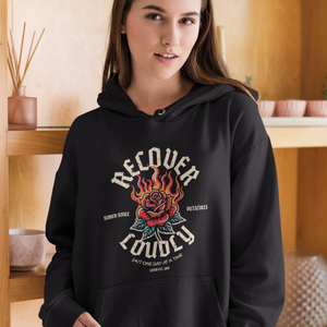 Recover Loudly Hoodie with Custom Sobriety Date