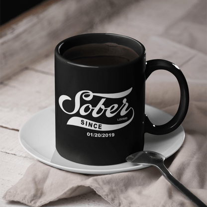 Sober Since Coffee Mug w/ Personalized Sobriety Date
