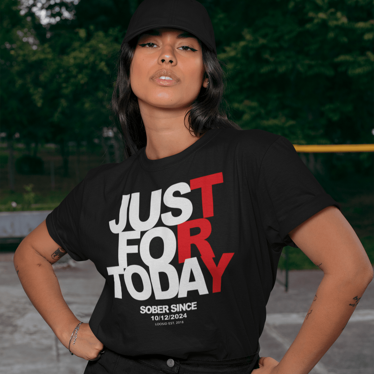 Just Try For Today T-shirt with Custom Sobriety Date